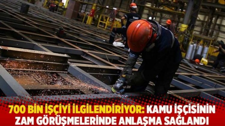 700 bin işçiyi ilgilendiriyor: Kamu işçisinin zam görüşmelerinde anlaşma sağlandı
