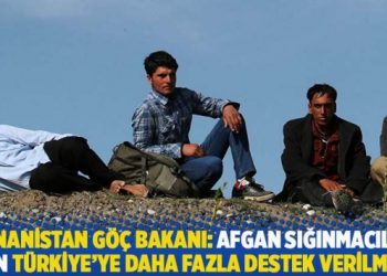 Yunanistan Göç Bakanı: Afgan sığınmacılar için Türkiye’ye daha fazla destek verilmeli