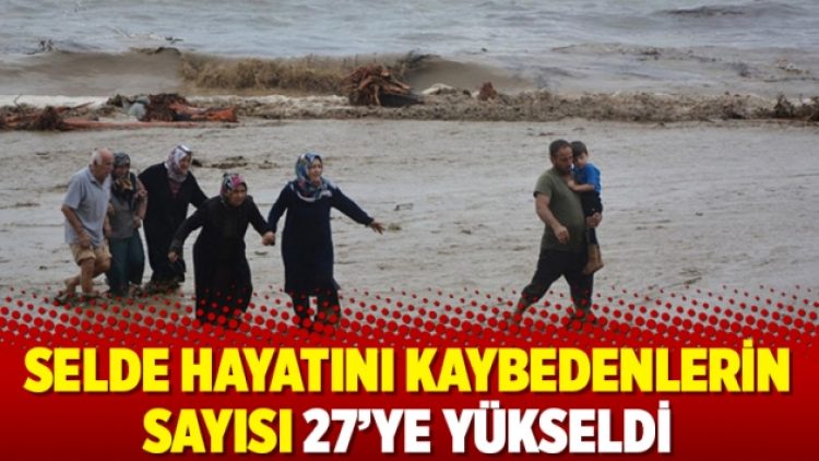AFAD: Selde hayatını kaybedenlerin sayısı 27’ye yükseldi