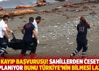 329 kayıp başvurusu! Sahillerden cesetler toplanıyor bunu Türkiye’nin bilmesi lazım