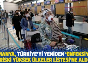 Almanya, Türkiye’yi yeniden ‘enfeksiyon yüksek riski yüksek ülkeler listesi’ne aldı