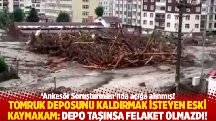 Tomruk deposunu kaldırmak isteyen eski kaymakam: Depo taşınsa felaket olmazdı!