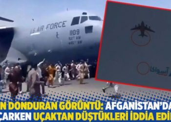 Kan donduran görüntü: Afganistan’dan kaçarken uçaktan düştükleri iddia edildi