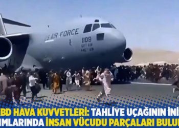 ABD Hava Kuvvetleri: Tahliye uçağının iniş takımlarında insan vücudu parçaları bulundu