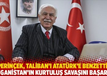 Perinçek, Taliban’ı Atatürk’e benzetti! Afganistan’ın Kurtuluş Savaşını başardı