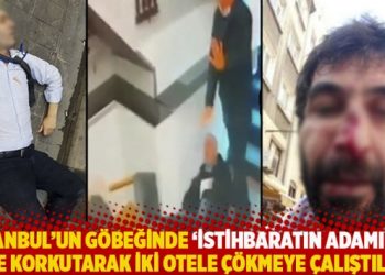 İstanbul’un göbeğinde ‘İstihbaratın adamıyız’ diye korkutarak iki otele çökmeye çalıştılar