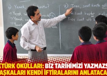 PAKTÜRK Okulları: Biz tarihimizi yazmazsak, başkaları kendi iftiralarını anlatacak