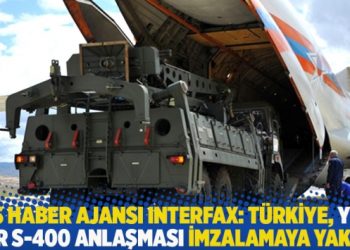 Rus haber ajansı Interfax: Türkiye, S-400’ler için yeni bir anlaşma imzalamaya yakın