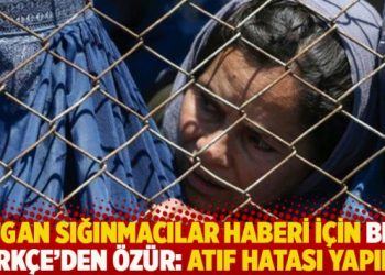 BBC Türkçe’den Afgan sığınmacılar haberi için özür: Atıf hatası yapıldı