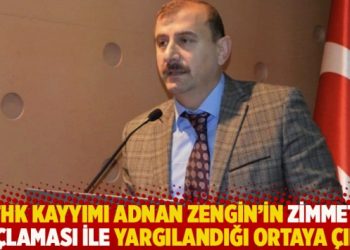 THK kayyımı Adnan Zengin’in zimmet suçlaması ile yargılandığı ortaya çıktı
