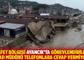 “Afet bölgesi Ayancık’ta görevlendirilen AFAD müdürü telefonlara cevap vermiyor”
