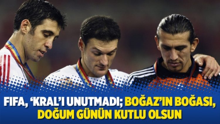 FIFA, ‘Kral’ı unutmadı; Boğaz’ın Boğası, doğum günün kutlu olsun