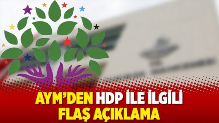 AYM’den HDP ile ilgili flaş açıklama