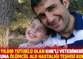 4 yıldır tutuklu olan KHK’lı veterinerin oğluna ölümcül ALD hastalığı teşhisi kondu