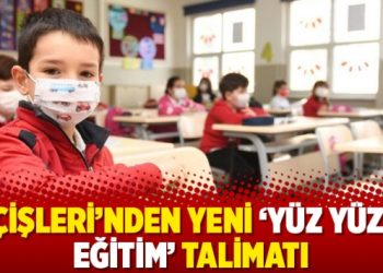 İçişleri’nden yeni ‘yüz yüze eğitim’ talimatı