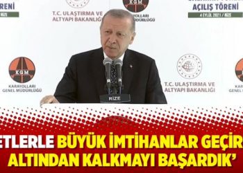 ‘Afetlerle büyük imtihanlar geçirdik, altından kalkmayı başardık’