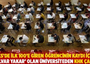 YKS’de ilk 100’e giren öğrencinin kaydı için ‘yalvar yakar’ olan üniversiteden KHK çarkı