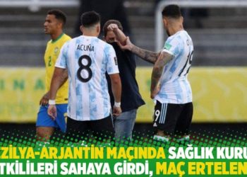 Brezilya-Arjantin maçında Sağlık Kurulu yetkilileri sahaya girdi, maç ertelendi