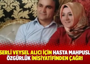 Kanserli Veysel Alıcı için Hasta Mahpuslara Özgürlük İnisiyatifinden çağrı