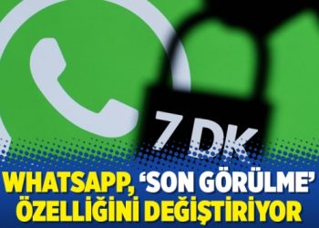 WhatsApp, ‘son görülme’ özelliğini değiştiriyor