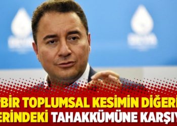 ‘Bir toplumsal kesimin diğeri üzerindeki tahakkümüne karşıyız’