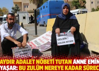 6 aydır adalet nöbeti tutan Emine Şenyaşar: Bu zulüm nereye kadar sürecek?