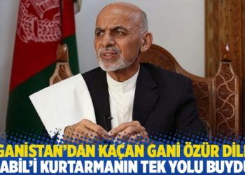 Afganistan’dan kaçan Gani özür diledi: Kabil’i kurtarmanın tek yolu buydu