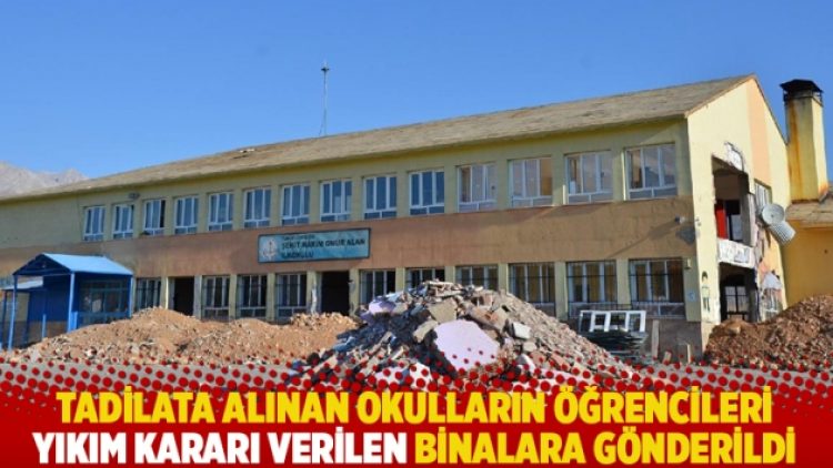 Tadilata alınan okulların öğrencileri yıkım kararı verilen binalara gönderildi