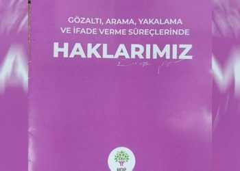 Bir Türkiye gerçeği: HDP’den ‘gözaltında haklarımız’ kitapçığı