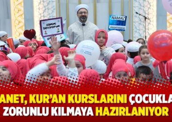 Diyanet, Kur’an kurslarını çocuklara zorunlu kılmaya hazırlanıyor