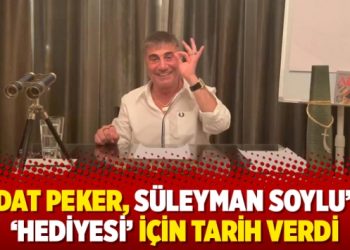 Sedat Peker, Süleyman Soylu’ya ‘hediyesi’ için tarih verdi