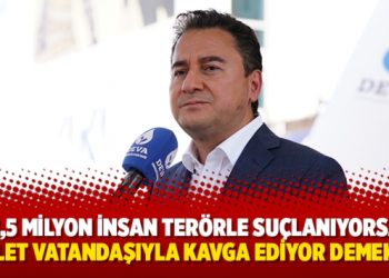 ‘1,5 milyon insan terörle suçlanıyorsa devlet vatandaşıyla kavga ediyor demektir’
