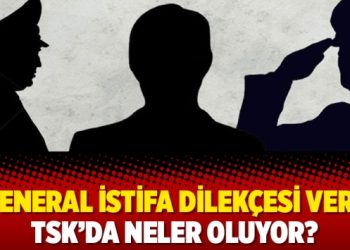 3 general istifa dilekçesi verdi: TSK’da neler oluyor?