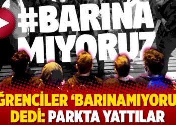 Öğrenciler ‘Barınamıyoruz’ dedi: Parkta yattılar