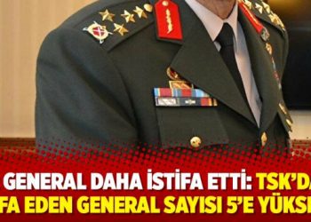 2 general daha istifa etti: TSK’da istifa eden general sayısı 5’e yükseldi