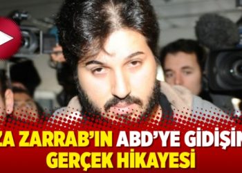 Rıza Zarrab’ın ABD’ye gidişinin gerçek hikayesi