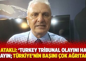 Can Ataklı: ‘Turkey Tribunal olayını hafife almayın; Türkiye’nin başını çok ağrıtacak’