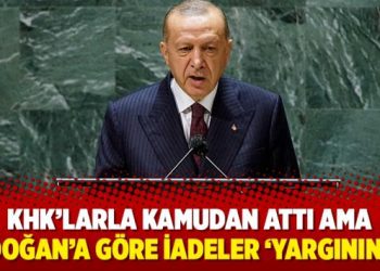 KHK’larla kamudan attı ama Erdoğan’a göre iadeler ‘yargının işi’