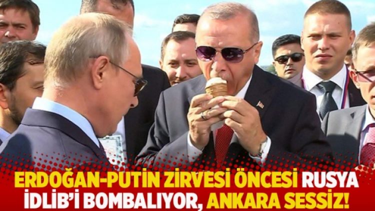 Erdoğan-Putin zirvesi öncesi Rusya İdlib’i bombalıyor, Ankara sessiz!