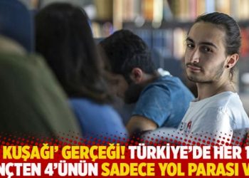 Araştırma: Türkiye’de her 10 gençten 4’ünün sadece yol parası var