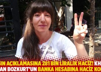 Basın açıklamasına 281 bin liralık haciz! KHK’lı Nazan Bozkurt’un banka hesabına haciz kondu