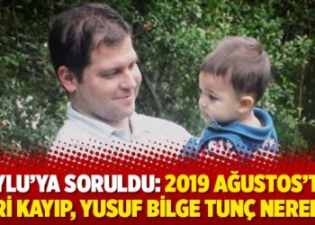 Soylu’ya soruldu: 2019 Ağustos’tan beri kayıp, Yusuf Bilge Tunç nerede?