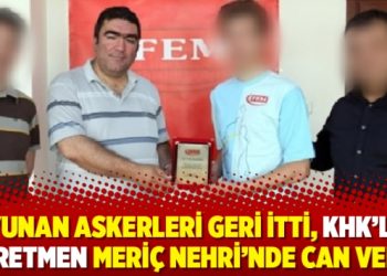 Yunan askerleri geri itti, KHK’lı öğretmen Meriç Nehri’nde can verdi