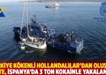 Türkiye kökenli Hollandalılar’dan oluşan çete, İspanya’da 3 ton kokainle yakalandı