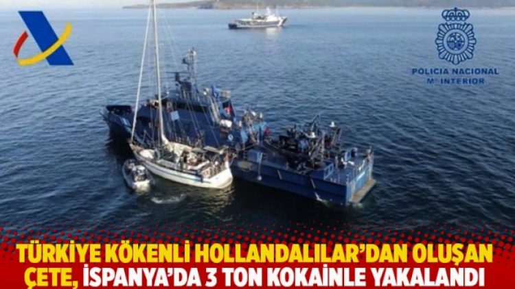 Türkiye kökenli Hollandalılar’dan oluşan çete, İspanya’da 3 ton kokainle yakalandı