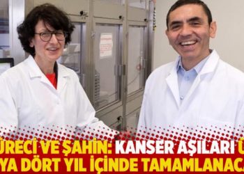 Türeci ve Şahin: Kanser aşıları üç veya dört yıl içinde tamamlanacak