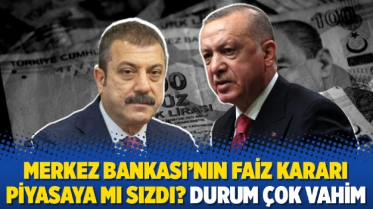 Merkez Bankası’nın faiz kararı piyasaya mı sızdı? Durum çok vahim