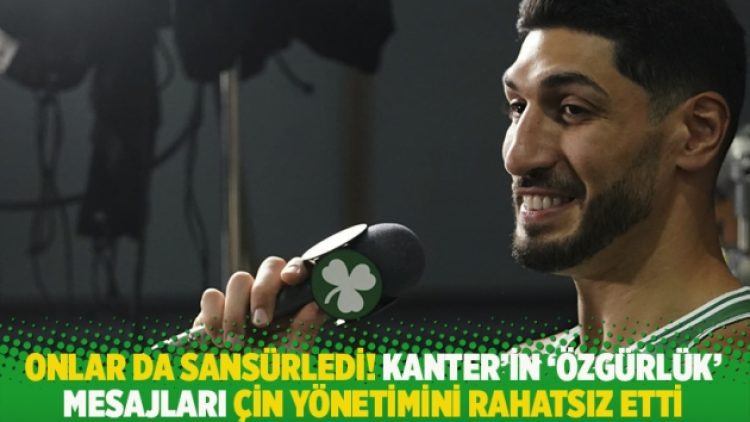 Onlar da sansürledi! Enes Kanter’in ‘özgürlük’ mesajları Çin yönetimini rahatsız etti