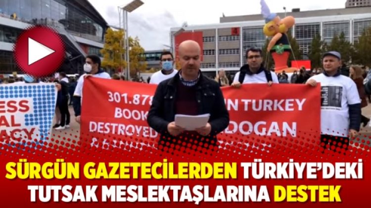Sürgün gazetecilerden Türkiye’deki tutsak meslektaşlarına destek