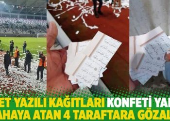 Ayet yazılı kağıtları konfeti yapıp sahaya atan 4 taraftara gözaltı